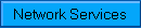 Network Services