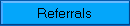 Referrals